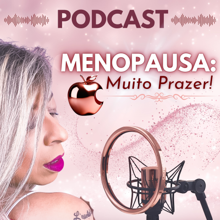 Podcast Menopausa